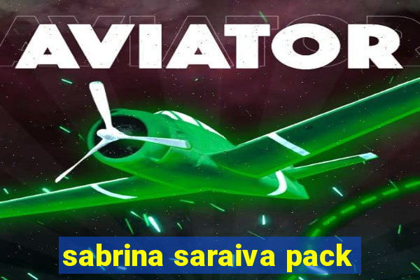 sabrina saraiva pack